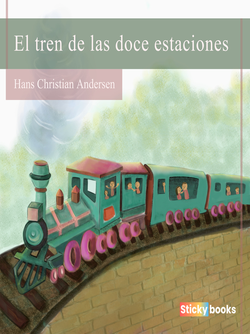 Title details for El tren de las doce estaciones by Hans Christian Andersen - Available